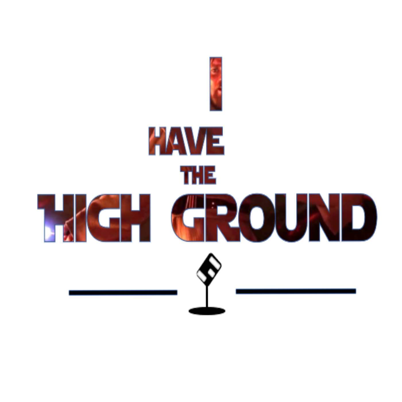 I Have the High Ground Episode 03: Cringe Factor 