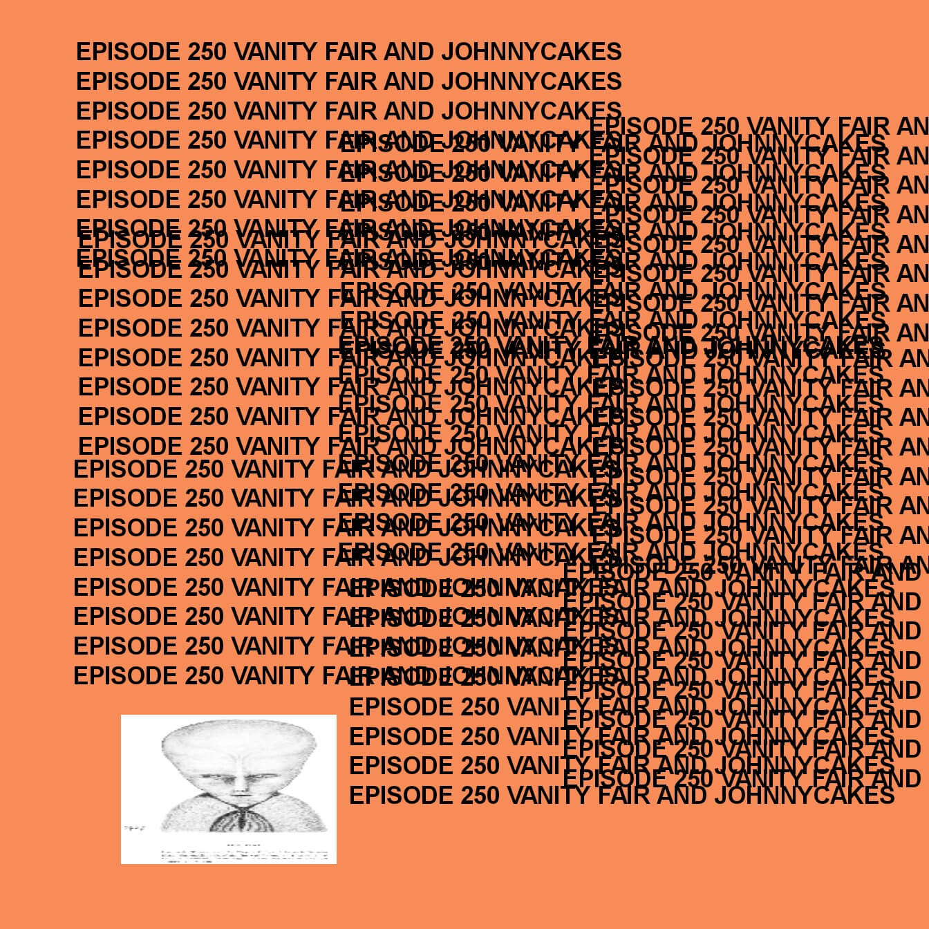GTST Episode 250: Vanity Fair and Johnnycakes