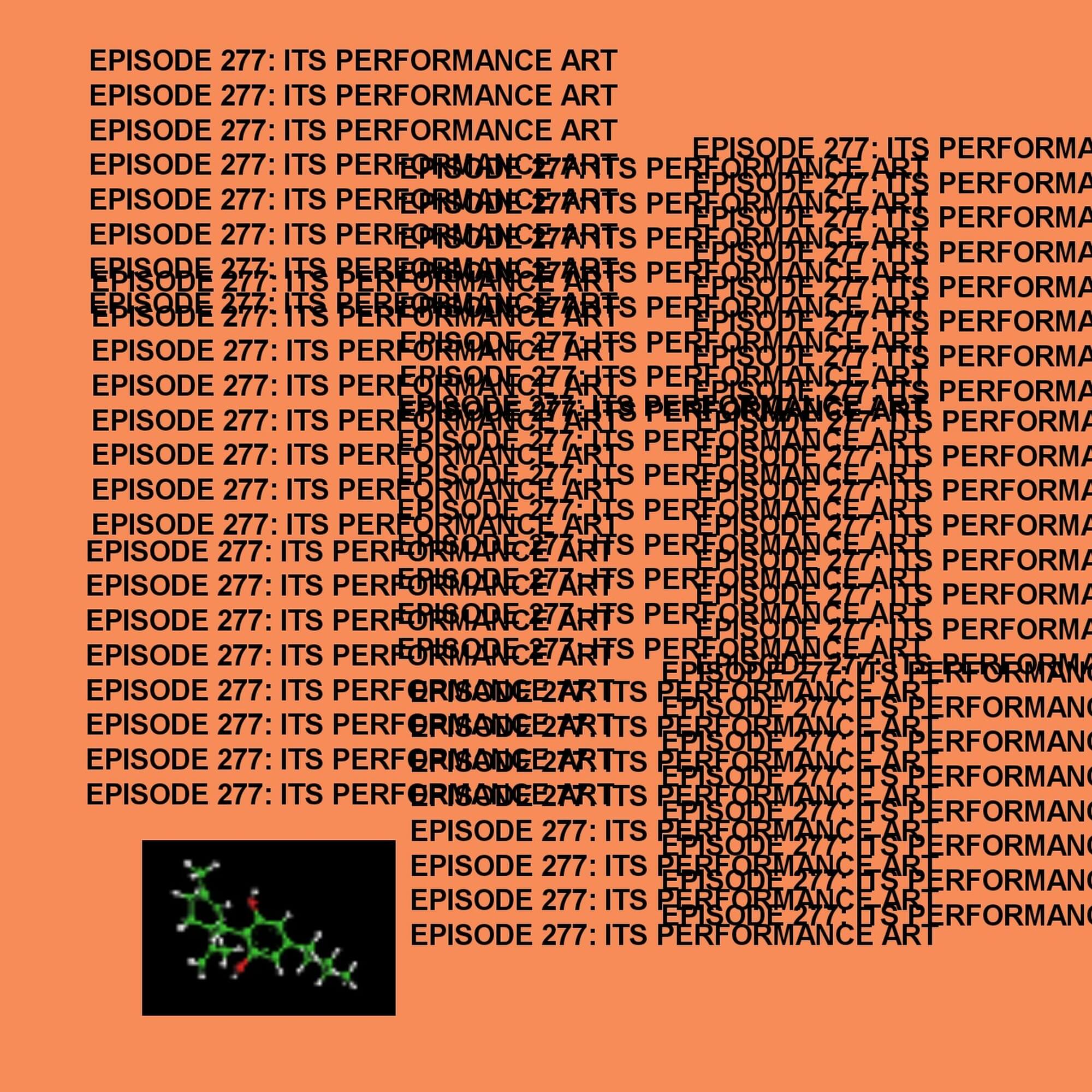 Gtst Episode 277: It'S Performance Art