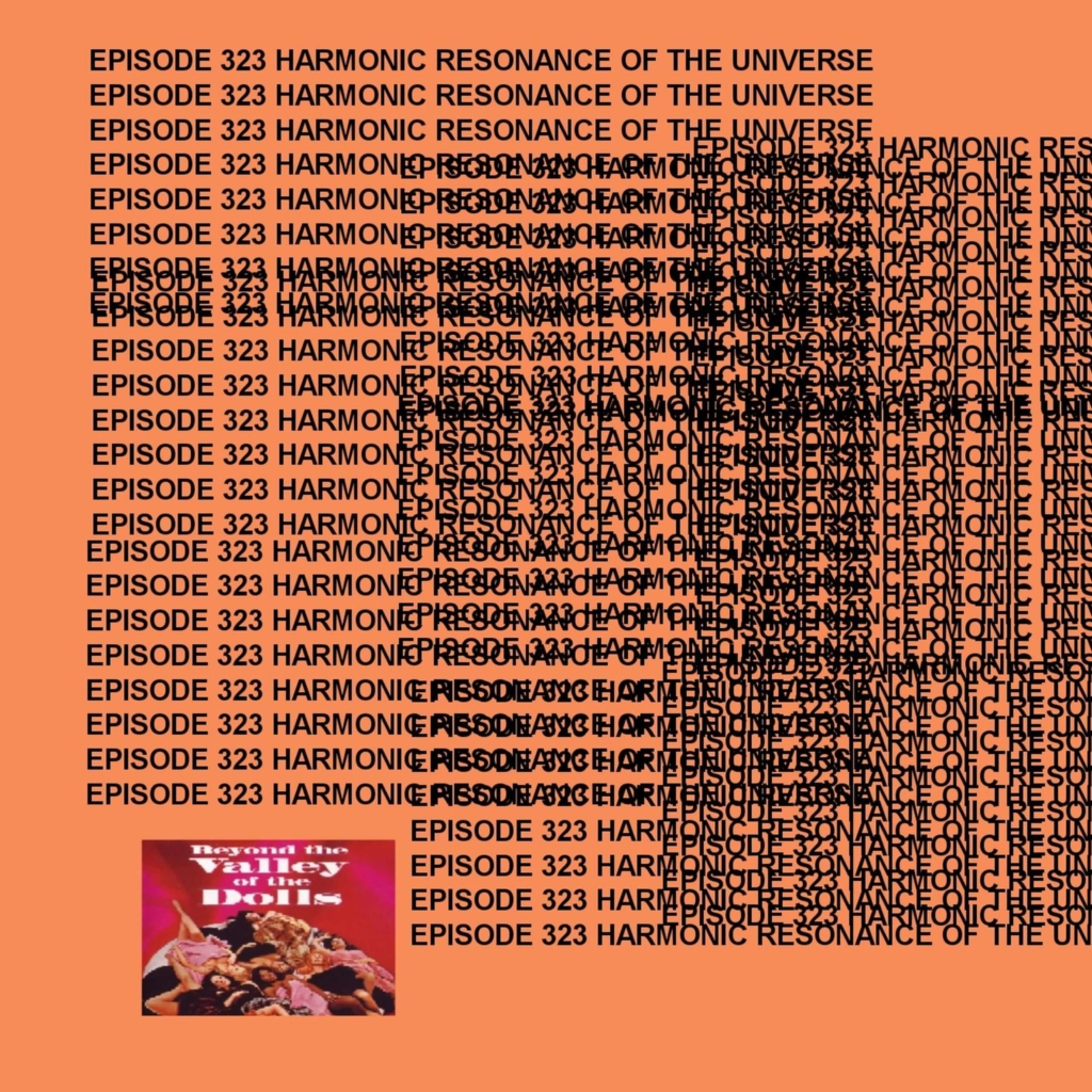 Gtst Episode 323: Harmonic Resonance Of The Universe