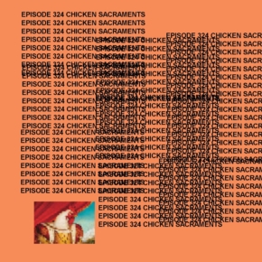 GTST Episode 324: Chicken Sacraments